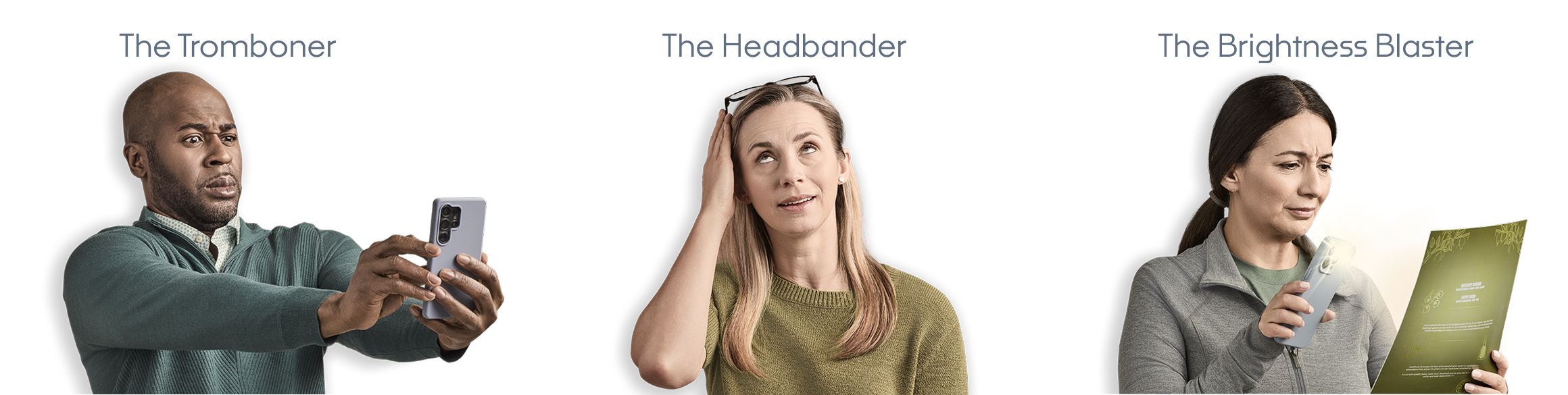 Three actor portrayals of presbyopia patients demonstrating different coping mechanisms for addressing presbyopia.
